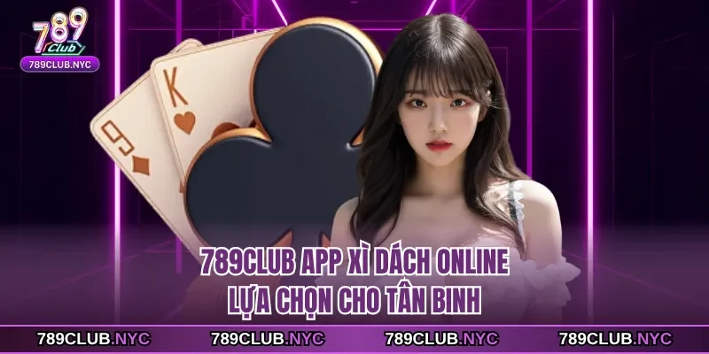 789club app xì dách online