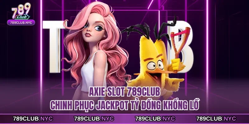 Axie slot 789club