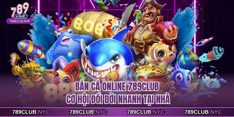 Bắn cá online 789club