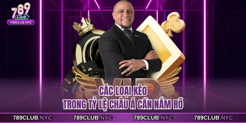 Các loại kèo trong tỷ lệ châu á cần nắm rõ