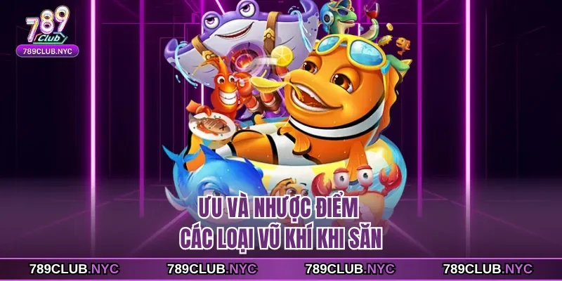 Ưu và nhược điểm các loại vũ khí khi săn